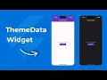 Flutter ThemeData Widget in 3 minutes