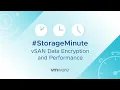 vSAN Data Encryption and Performance