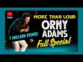 Orny Adams More Than Loud - Full Comedy Special