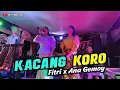 Kacang Koro - Fitri x Ana Gemoy | Live Cover Versi Gondang