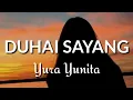 Download Lagu Yura Yunita - Duhai Sayang (Lirik lagu)