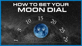 How to set your moon dial Updated 2024-2030