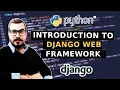 Introduction To Django Python Web Framework When To Use Django OR When To Use Flask