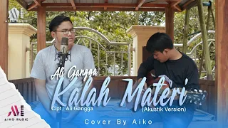 kalah materi cover by aiko tarling akustik 