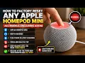 How to Factory Reset ANY Apple HomePod Mini Speaker A2374 A2531 A2825 A1639 Erase Personal Info