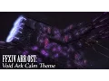 FFXIV OST Void Ark Calm Theme Aetherpause