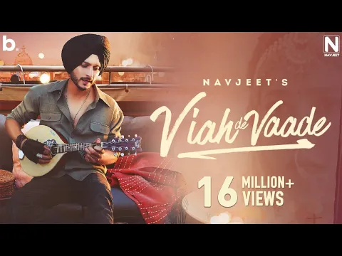 Download MP3 Viah De Vaade - Navjeet | Official Music Video | Punjabi Song