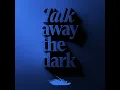 Leave a Light On (Talk Away The Dark) [Live]