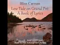 Low Tide on Grand Pre A Book of by Bliss Carman read by Phil Schempf Full Book