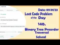 144 Binary Tree Preorder Traversal Leetcode Daily Challenge