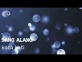 Download Lagu sang alang - kata hati