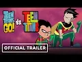 Video di Teen Titans Go! Vs. Teen Titans - Exclusive Official Trailer