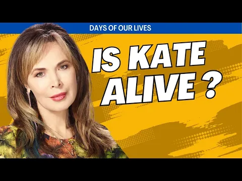 Download MP3 Days of our Lives: Is Kate Roberts Alive? #DOOL