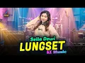 Download Lagu LUNGSET - SELLA DEWI FT. KE MUSIC Official Music Video