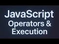 Day 17 - JavaScript Operators Execution Unlocked