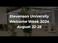 Stevenson University Welcome Week 2024 August 22-25 Hosted by Student Life and Leadership