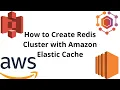 How to Create Redis Cluster with Amazon Elastic Cache AWS Tutorial