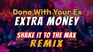 Shake It To The Max Done With Your Ex Remix By SR MUSIC REMIX 