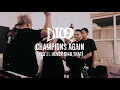 Download Lagu DT09 - CHAMPIONS AGAIN ( YOU'LL NEVER SING THAT ) Video Lyric
