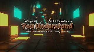 Download Toton Caribo Ft Wizz Baker \u0026 Teddy Salendah - Wayase You Understand (Andhii Bhaskoro Remix) MP3
