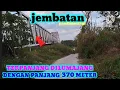 Download Lagu JEMBATAN PANDANWANGI‼️JEMBATAN TERPANJANG DILUMAJANG DENGAN PANJANG 370M.