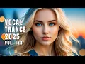 Lagu Vocal Trance | Best Uplifting Vocal Trance Mix 2025