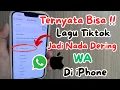 Download Lagu Cara Ganti Nada Dering WA Pake Lagu Tik Tok iPhone