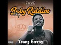 Fave baby Riddim