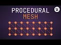 Procedural Mesh Generation - Deep Dive