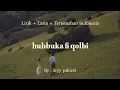 Lagu Lirik hubbuka fi qolbi || By : iky pahlevi