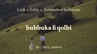 lirik hubbuka fi qolbi by iky pahlevi