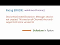 ERROR This version of ChromeDriver only supports Chrome version 83 Solved for Python