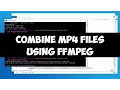 Combine MP4 files using FFMPEG on Windows without re-encoding