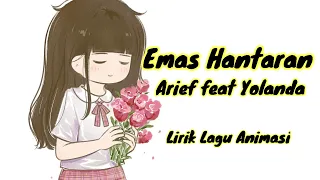 Download Emas Hantaran || Arief feat yollanda || Lirik lagu animasi || wa story MP3