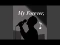Lagu my forever