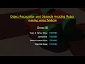 Object Recognition and Obstacle Avoiding Robot Making By Using Webots CSE461 Summer 2021