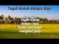 Lagu Teguh Kukuh Belapis Baja - Lagu wajib Nasional