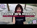 Lagu DJ ONE IN A MILLION SLOW STYLE REGGAE TREND NEW COCOK BUAT NYANTAI DJ VIRAL TIKTOK 2025