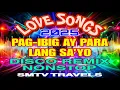 Download Lagu 💥PAG-IBIG AY PARA LANG SA’YO❣️LOVE SONGS 2025🔥DISCO REMIX NONSTOP | SMTV TRAVELS 