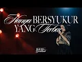 Lagu HANYA BERSYUKUR, YANG TERBAIK - Sari Simorangkir  (Live from \