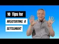 Negotiating a Settlement Ten Tips from a Former Collection Agency Lawyer