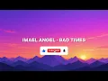 Imael Angel — BAD TIMES | Deep Emotional Song | Long Version With Lyrics