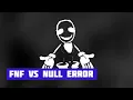 FNF VS Null Error