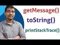 getMessage toString printStackTrce EXCEPTION HANDLING