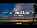 Download Lagu Andre Mastijan - Suatu Saat Nanti [ Official Music Video Lyrics ] Terbaru 2025