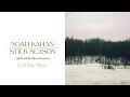Download Lagu Noah Kahan - Call Your Mom (Official Lyric Video)