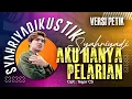 Download Lagu (LAGU VIRAL) Syahriyadi - Aku Hanya Pelarian Versi Akustik
