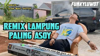 remix lampung paling asoy enak buat santai full bass aying adi bujang orgen lampung 2024