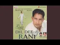 Download Lagu Dil Dee Rani (Tere Jhoote Larayaan)