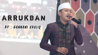 Download Arrukban|| By : Hannani Kholiq Anaasyidusshafa MP3